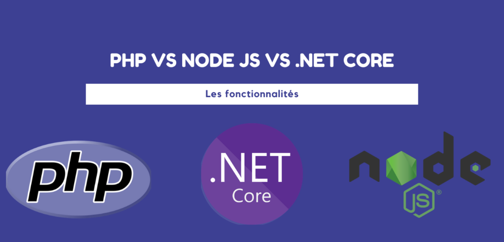 PHP vs Node js vs ASP.Net core : Comparaison