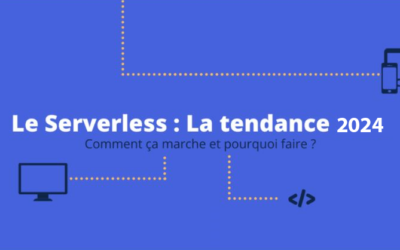 Le Serverless : la tendance 2024