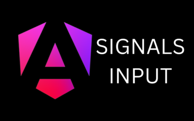 Tout savoir sur les Signals Input d’Angular