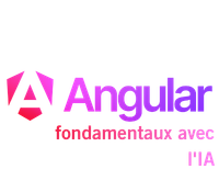 Angular : fondamentaux avec l'IA Juin